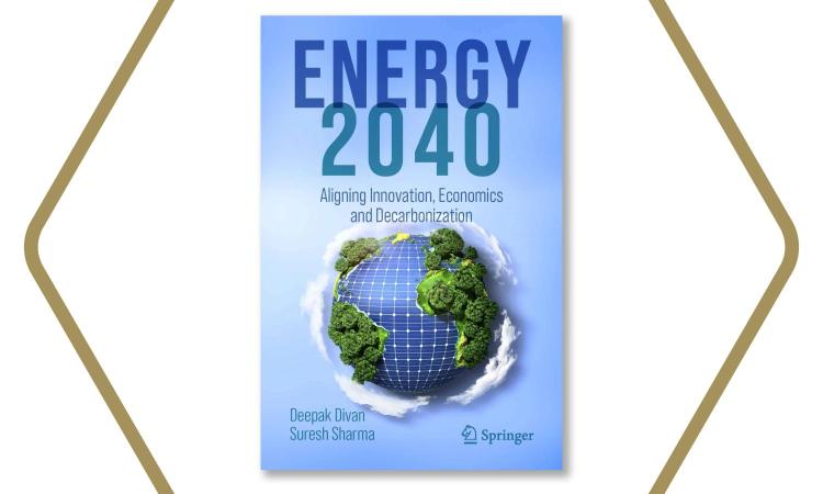 Cover of the book Energy 2040: Aligning Innovation, Economics and Decarbonization.
