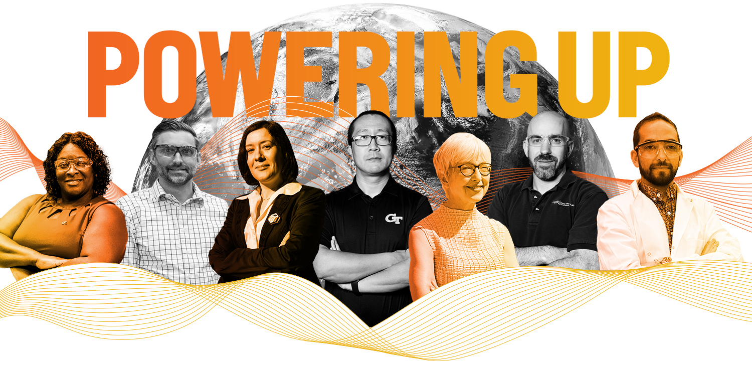 composite image of seven faculty members in front of the Earth with linear waves and the text "Powering Up"