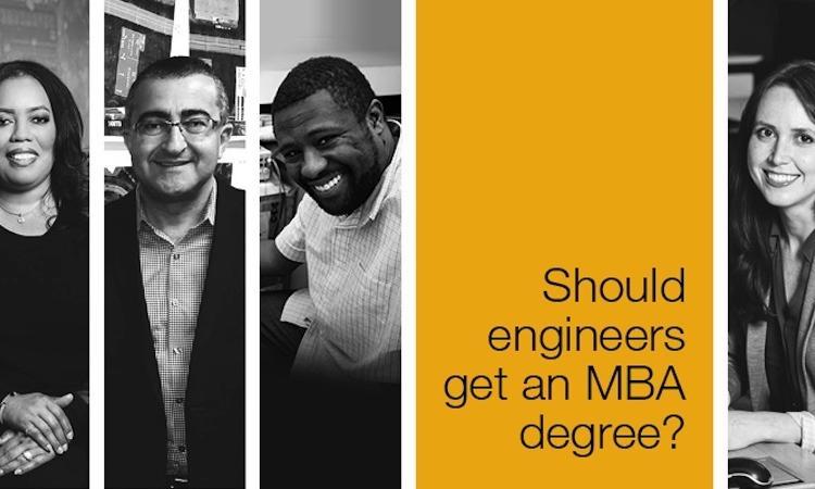 A composite image of black and white photos of four people with the text "Should Engineers Get an MBA Degree?"