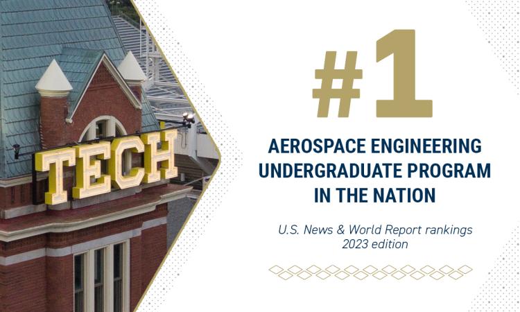 Image of the Tech Tower with text "#1 Aerospace Engineering Undergrad Program in the Nation, U.S. News & World Report, 2023 edition"