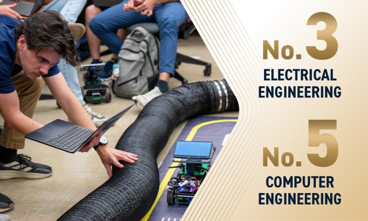 a student with a laptop and robot and text overlay "No. 3 Electrical Engineering, No. 5 Computer Engineering"