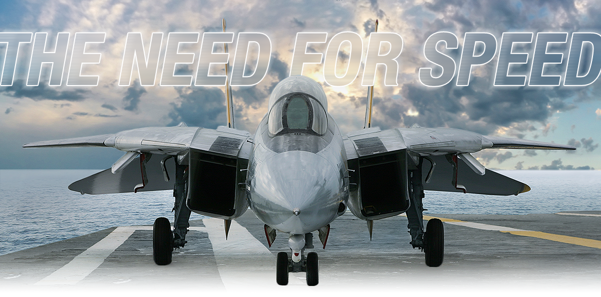 Top Gun – “the need for speed!”