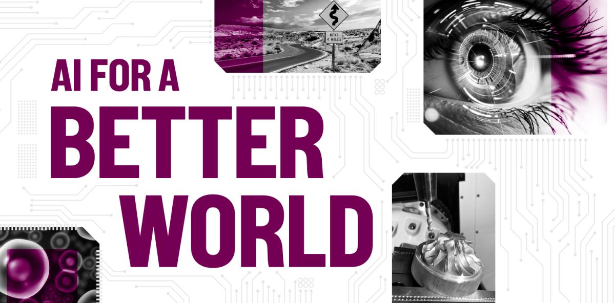 graphic with text: "AI for a Better World" with images of an eyeball, winding road, cells, and drill bit